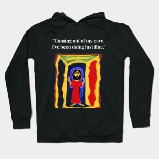 Jesus meme: funny cave risen killers Hoodie